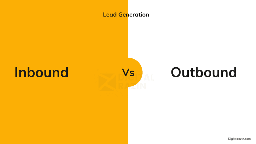 Inbound vs. Outbound Lead Generation