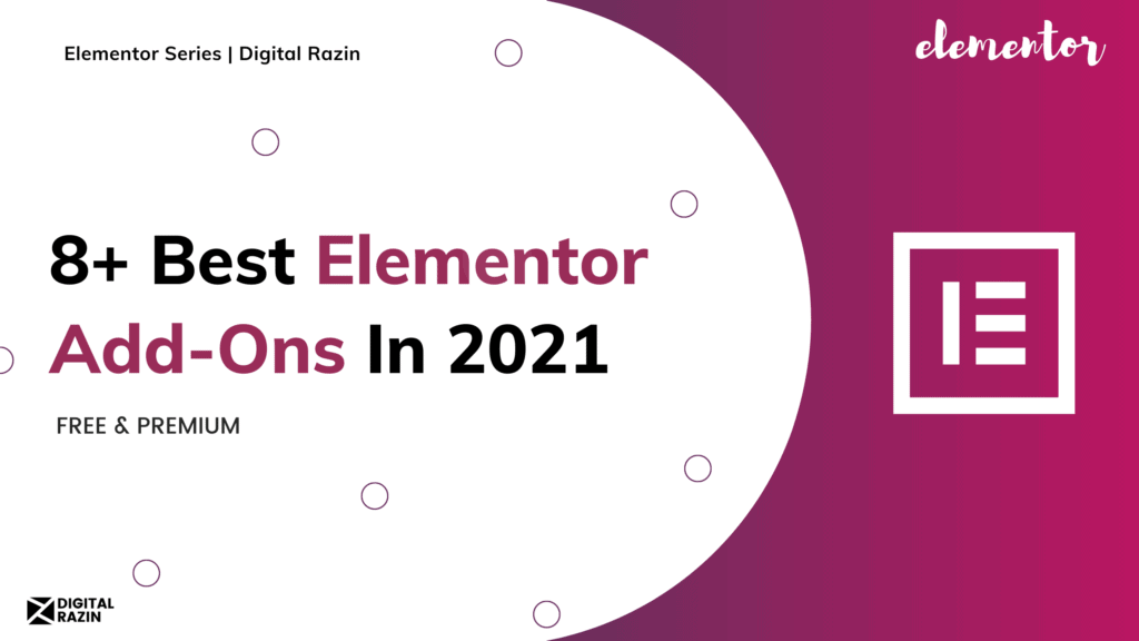 8 Best Elementor Add-Ons ( free & premuim ) In 2021
